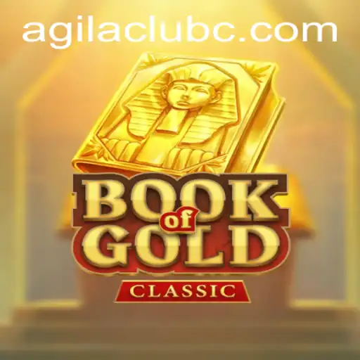 Discover the Thrilling World of BookOfGoldClassic at AgilaClub