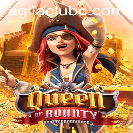 Discover the Thrills of QueenofBounty at AgilaClub